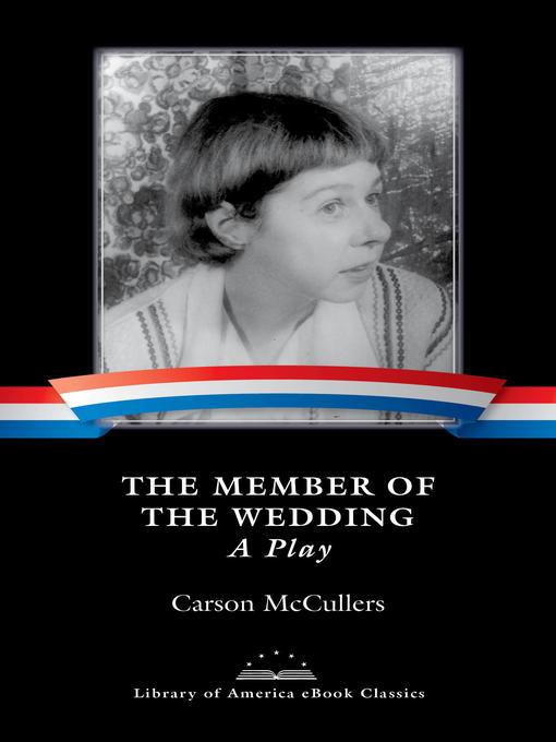 Title details for The Member of the Wedding by Carson McCullers - Available